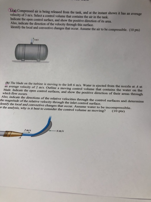 Solved La) Compressed air is being released from the tank,