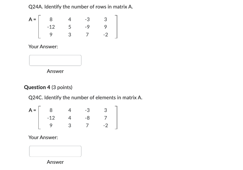 Solved Q24A. Identify the number of rows in matrix A. | Chegg.com