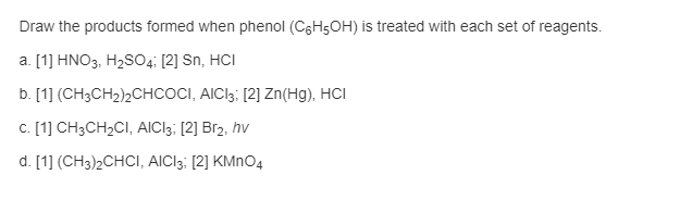 Solved Draw The Products Formed When Phenol (c6h5oh) Is 