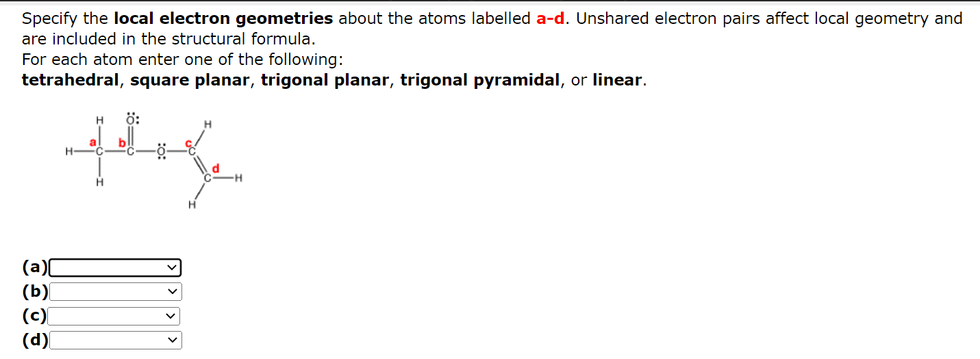 Solved Specify The Local Electron Geometries About The Atoms | Chegg.com