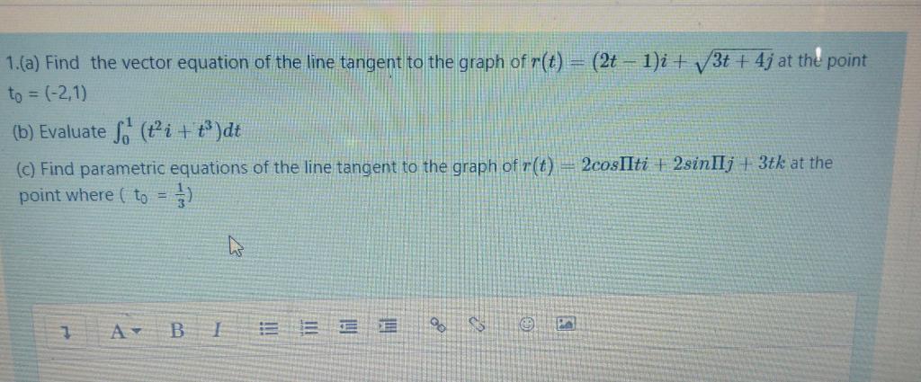 Solved 1.(a) Find the vector equation of the line tangent to | Chegg.com