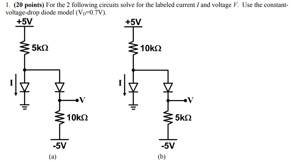 Solved 1. (20 points) For the 2 following circuits solve for | Chegg.com