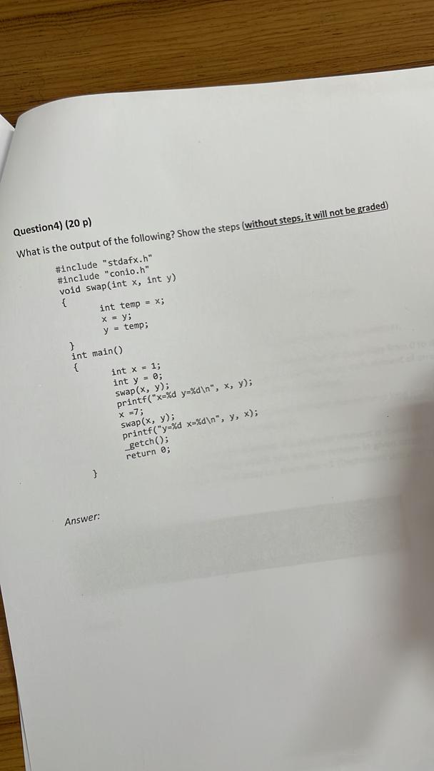 Solved Question 4) (20 p) What is the output of the | Chegg.com