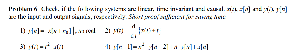 Solved Problem 6 Check, if the following systems are linear, | Chegg.com