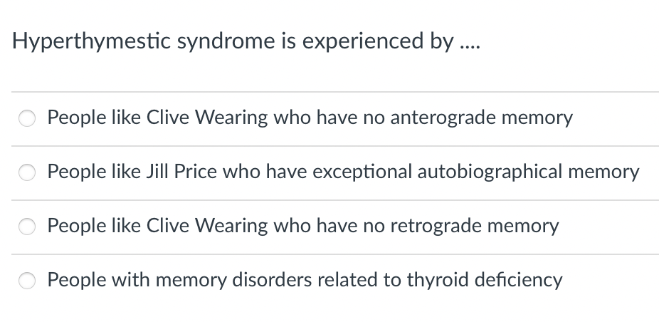 Solved Hyperthymestic syndrome is experienced by .... People | Chegg.com