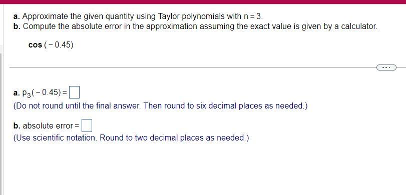 solved-a-approximate-the-given-quantity-using-taylor-chegg