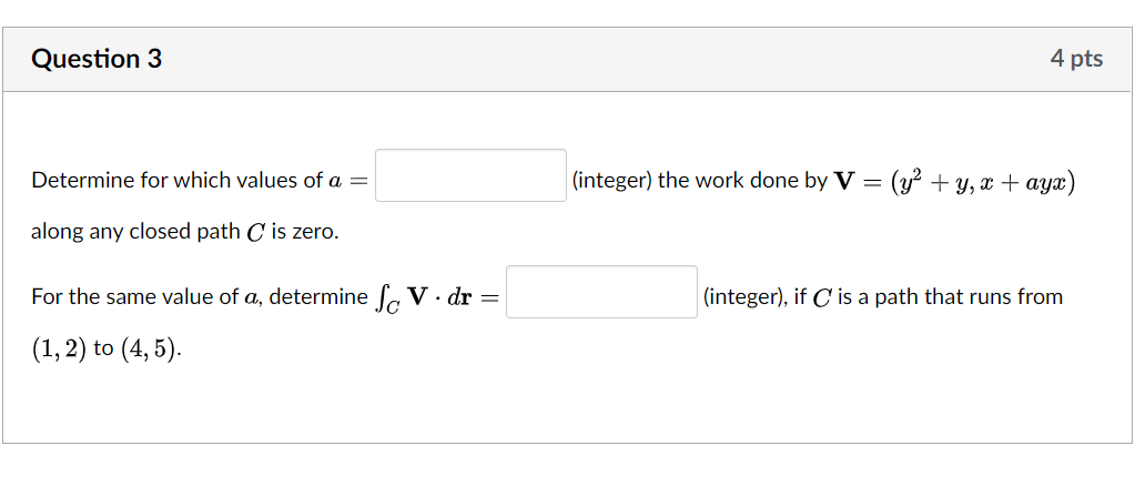 Solved Question 3 4 pts Determine for which values of a = | Chegg.com