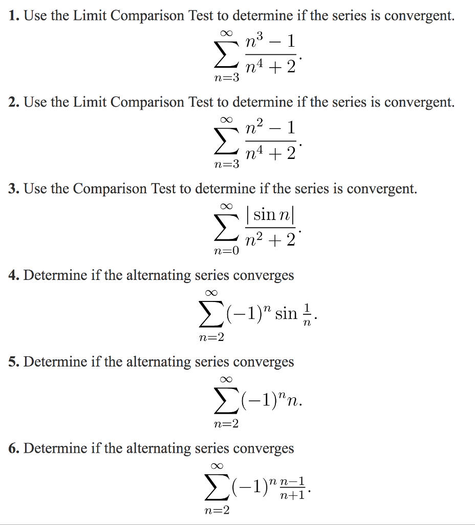 Solved 1. Use the Limit Comparison Test to determine if the | Chegg.com