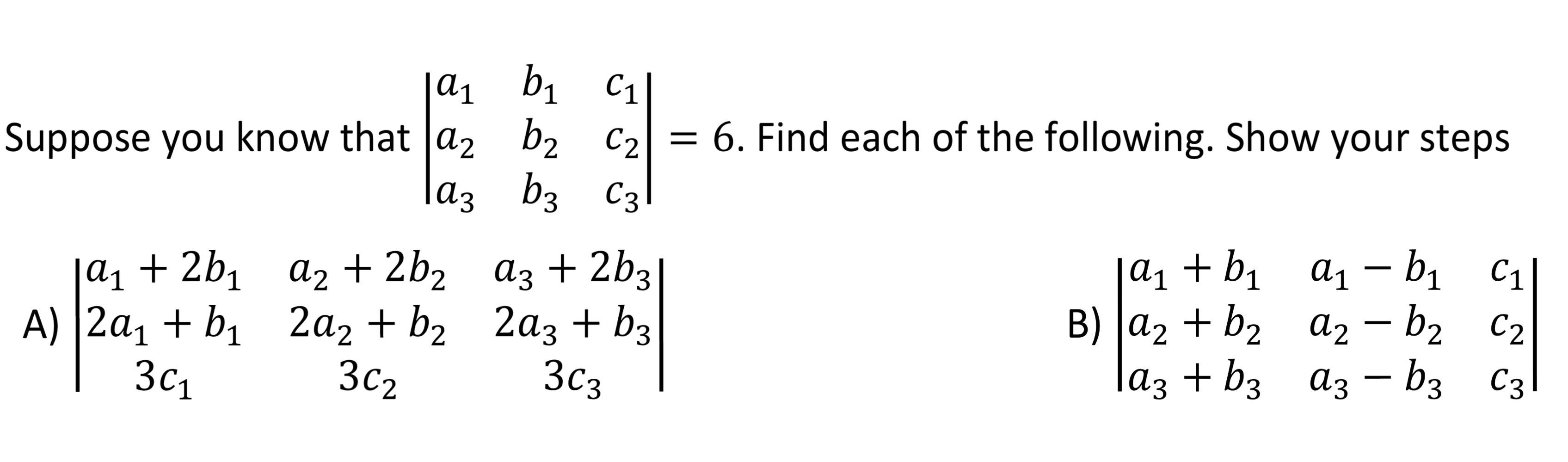 Solved a₁ b₁ C1 b₂ C2 C₂ = 6. Find each of the following. | Chegg.com