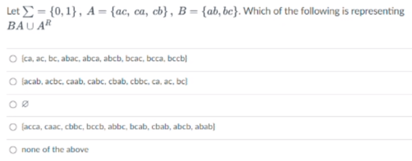 Solved Let = {0,1}, A= {ac, Ca, Ch}, B = {ab, Bc}. Which Of | Chegg.com