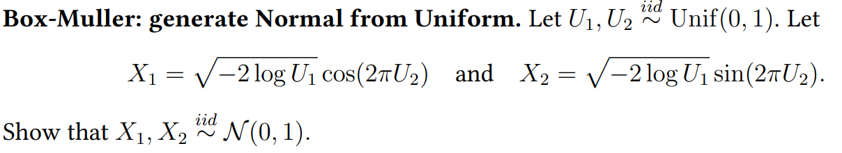 Solved Box-Muller: generate Normal from Uniform. Let | Chegg.com