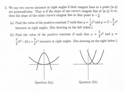 Solved 3. We say two curves intersect at right angles if | Chegg.com