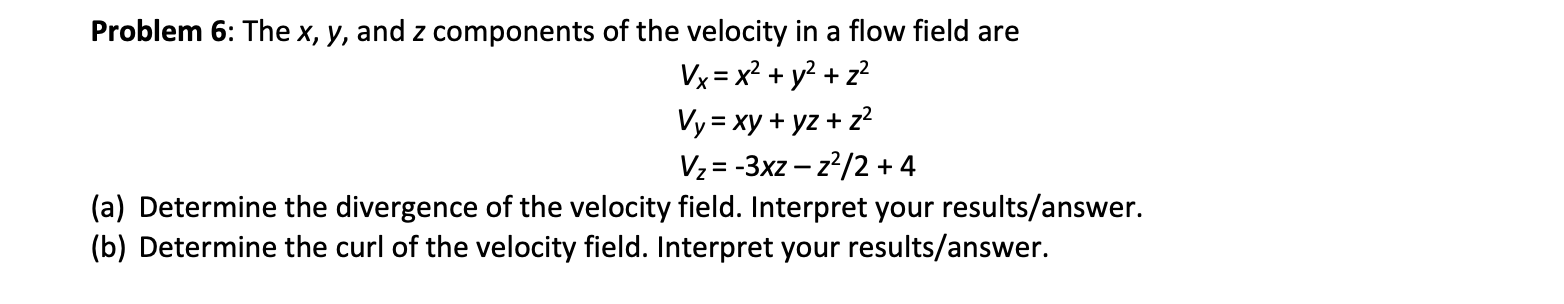 Solved Problem 6: The x, y, and z components of the velocity | Chegg.com