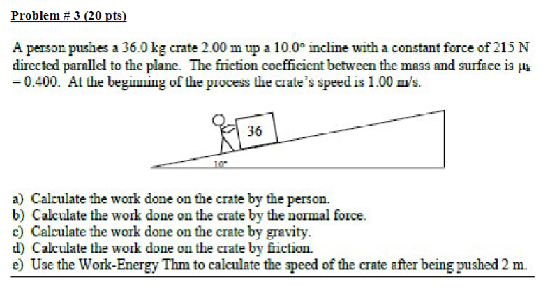 Solved A person pushes a 36.0 kg crate 2.00 m up a 10.0∘ | Chegg.com