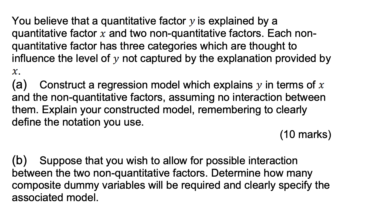 Solved X You believe that a quantitative factor y is | Chegg.com