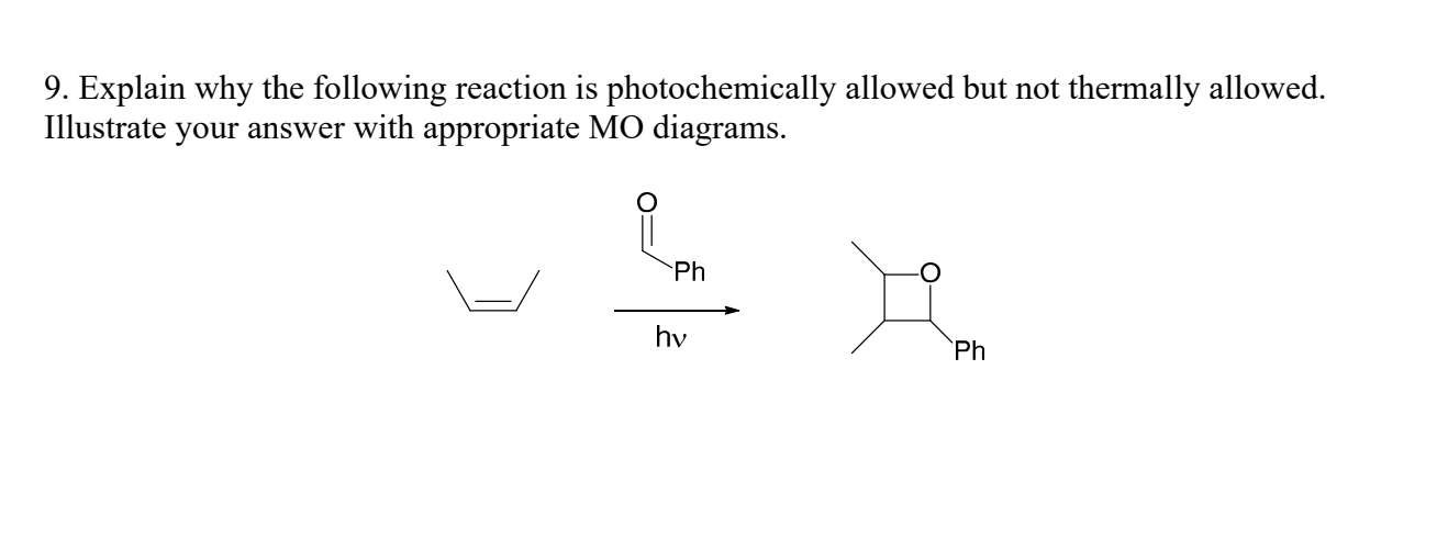 Solved 9. Explain why the following reaction is | Chegg.com