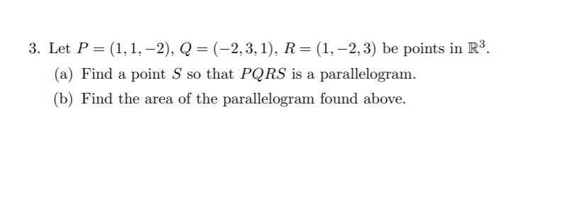 Solved 3. Let P = (1,1, -2), Q = (-2,3,1), R= (1, -2,3) Be | Chegg.com