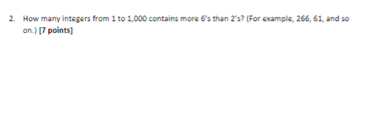 Solved How many integers from 1 ﻿to 1,000 ﻿contains more | Chegg.com