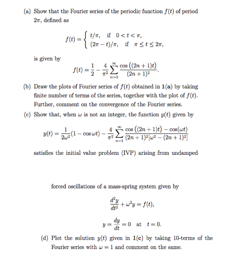 Solved (a) Show that the Fourier series of the periodic | Chegg.com