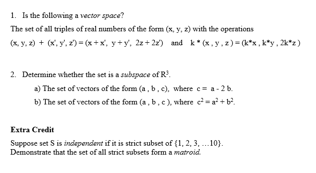 Solved 1 Is The Following A Vector Space The Set Of All