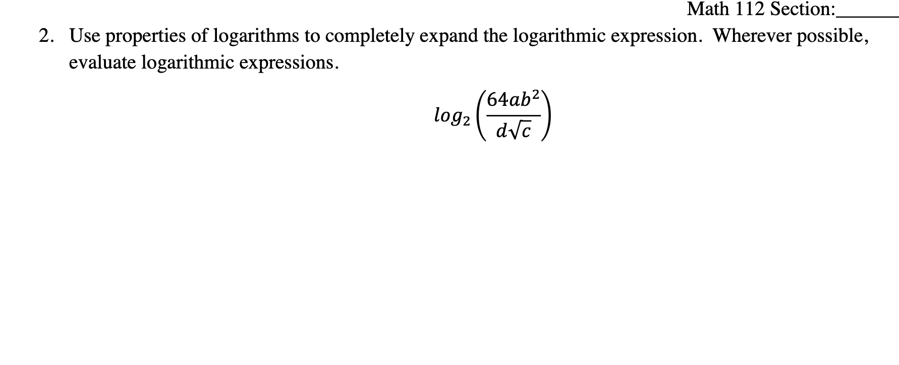 Solved 2. Use Properties Of Logarithms To Completely Expand | Chegg.com