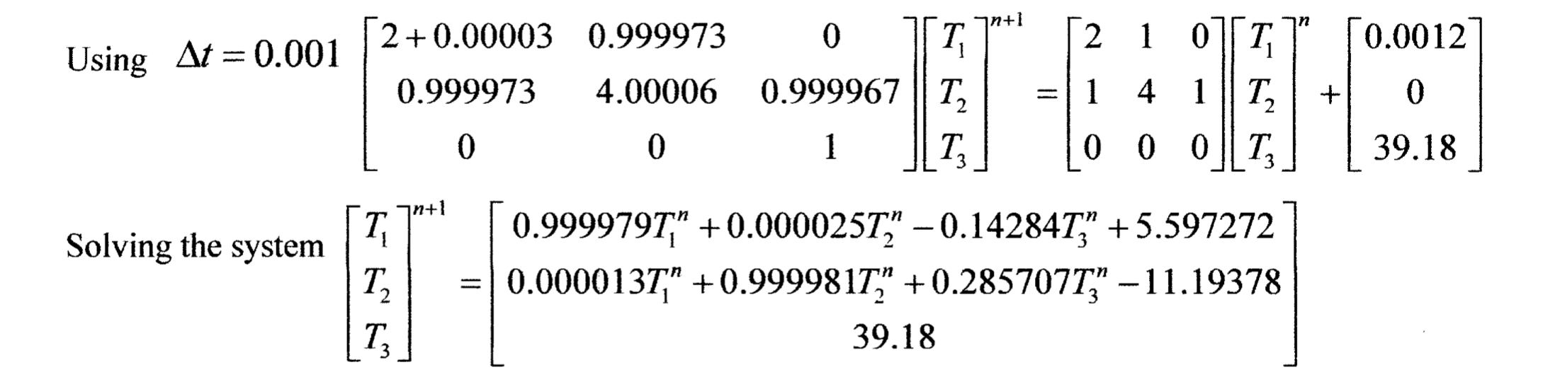 Solved [2+0.00003 0.9999730 ** [2 1 07T7 [0.0012 Using At = | Chegg.com