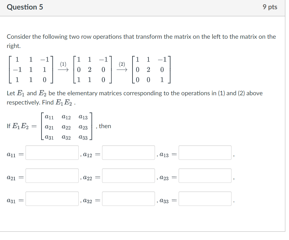 Solved Question 5 9 pts Consider the following two row | Chegg.com