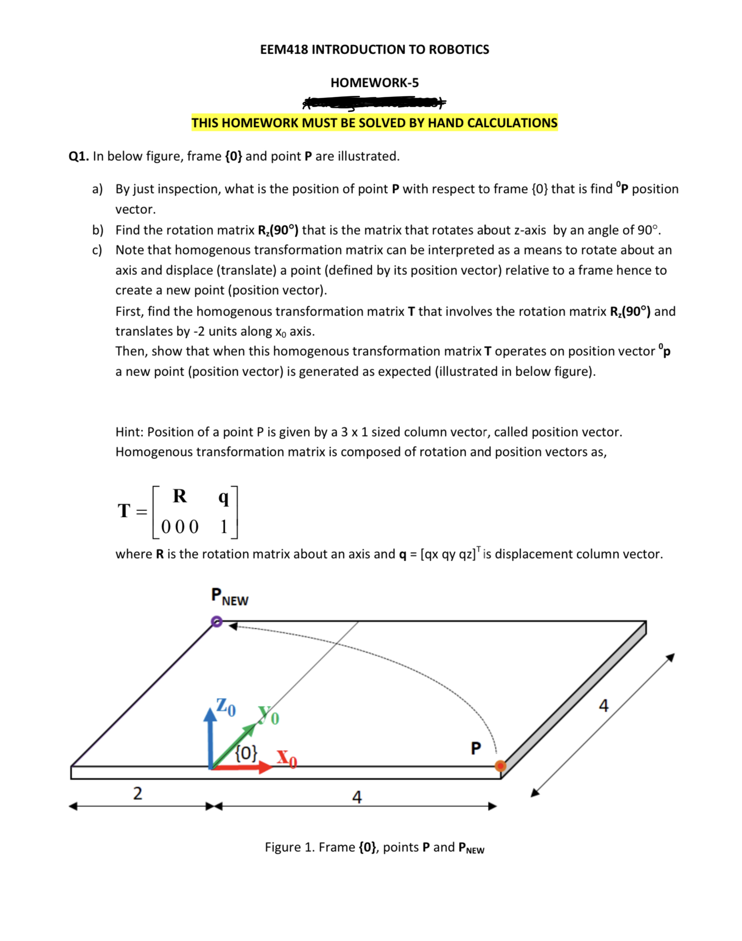 Solved Q1. In below figure, frame {0} and point P are | Chegg.com