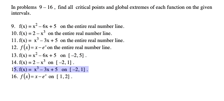 Solved In problems 9−16, find all critical points and global | Chegg.com