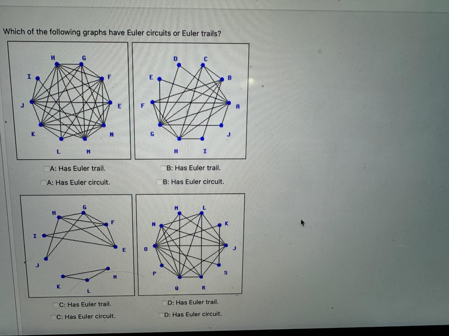 Solved Which of the following graphs have Euler circuits or | Chegg.com