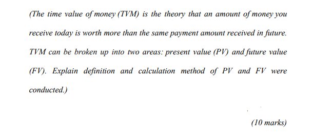 Solved (The time value of money (TVM) is the theory that an | Chegg.com
