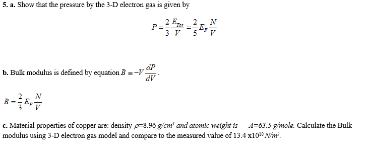 Solved 5. a. Show that the pressure by the 3-D electron gas | Chegg.com