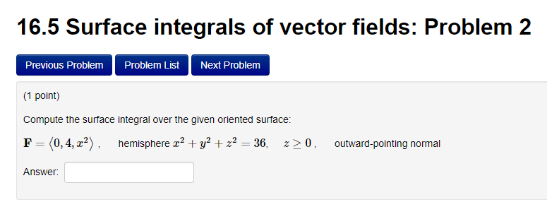 Solved 16.5 Surface integrals of vector fields: Problem 1 | Chegg.com