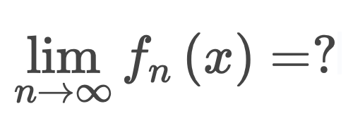 Solved limn→∞fn(x)=?fn(x)fn(x)=x2n+2xn−3xn−x−1=sin(xn) | Chegg.com