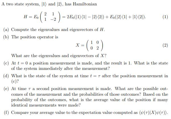 Solved A two state system, 1) and |2), has Hamiltonian | Chegg.com