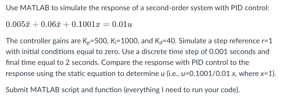 Solved Use MATLAB to simulate the response of a second-order | Chegg.com