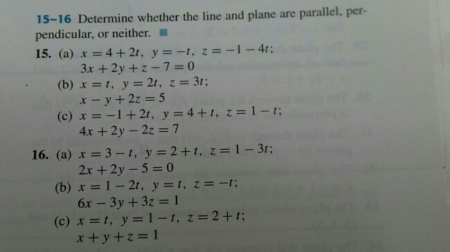Solved 15-16 Determine whether the line and plane are | Chegg.com