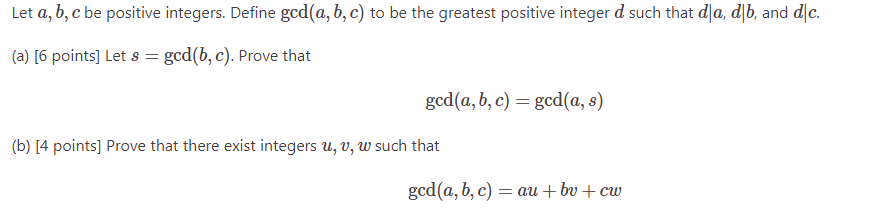 Solved Let A,b,c Be Positive Integers. Define Gcd(a,b,c) To | Chegg.com