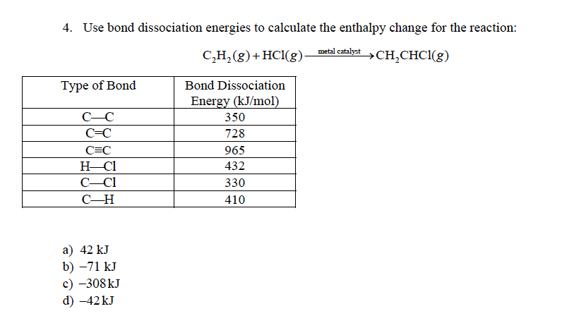 Solved 4. Use bond dissociation energies to calculate the Chegg