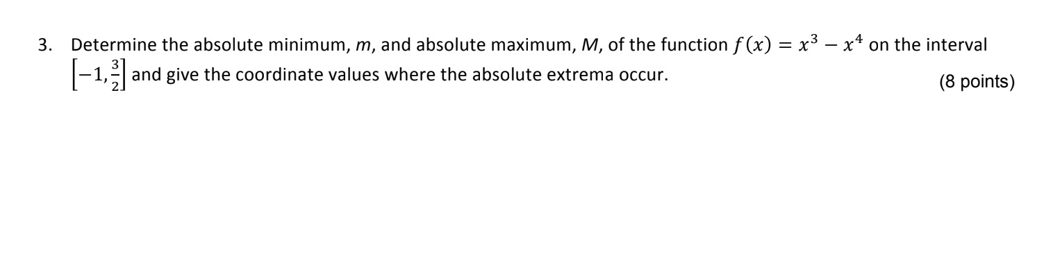 Solved 3. Determine the absolute minimum, m, and absolute | Chegg.com