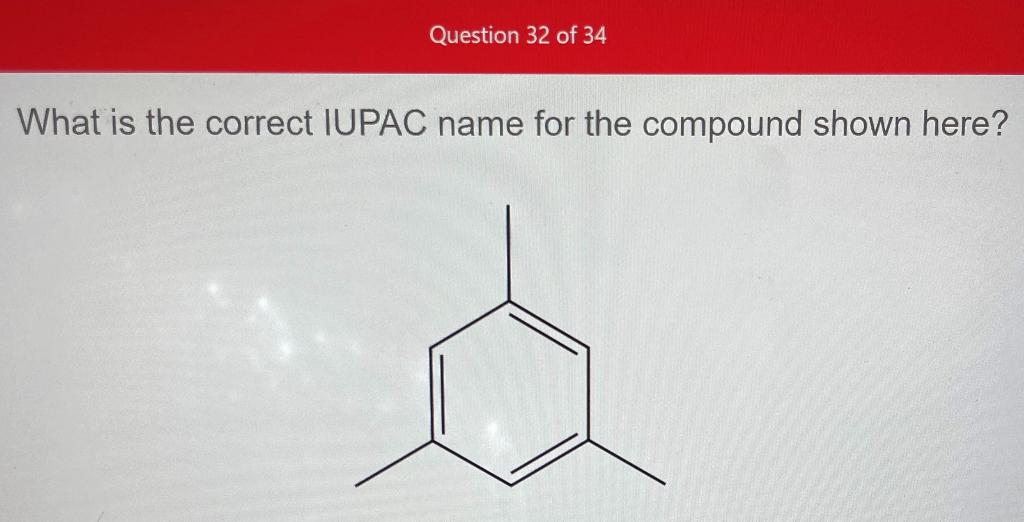 solved-question-32-of-34-what-is-the-correct-iupac-name-for-chegg