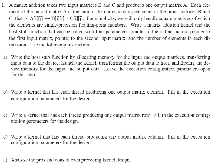 1. A matrix addition takes two input matrices B and C | Chegg.com
