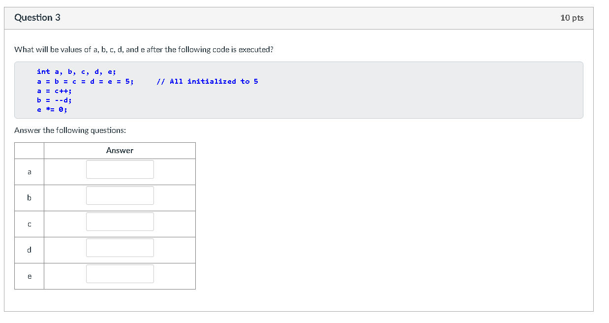 Solved Question 3 10 Pts What Will Be Values Of A, B, C, D, | Chegg.com