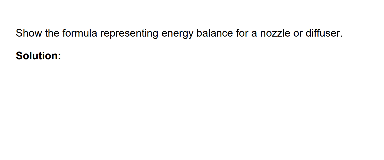 Solved Show the formula representing energy balance for a | Chegg.com