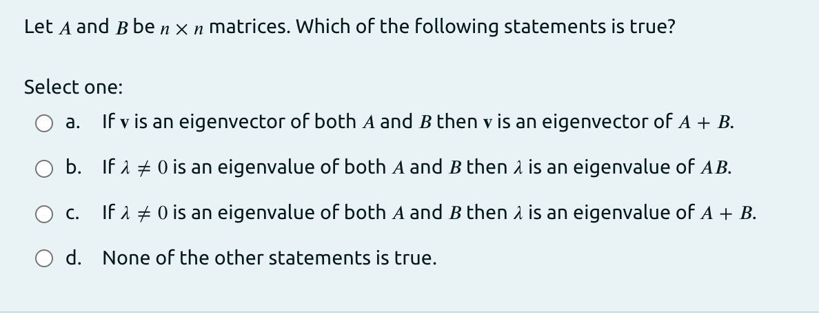 Solved Let A And B Ben X N Matrices. Which Of The Following | Chegg.com