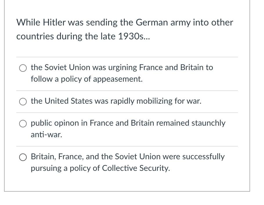 Solved While Hitler was sending the German army into other | Chegg.com