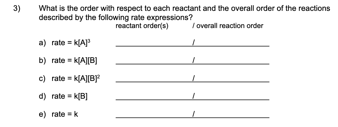 solved-3-what-is-the-order-with-respect-to-each-reactant-chegg