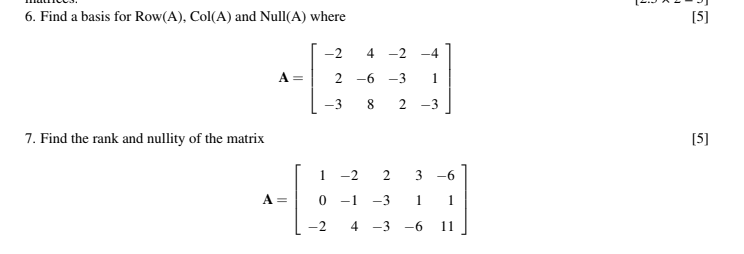 Solved 6. Find a basis for Row (A), Col(A) and Null(A) where | Chegg.com