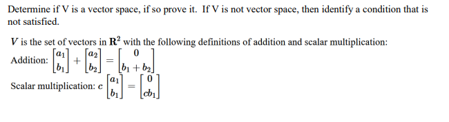 Solved Determine if V is a vector space, if so prove it. If | Chegg.com