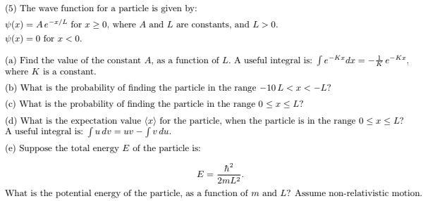 Solved (5) The wave function for a particle is given by: (x) | Chegg.com